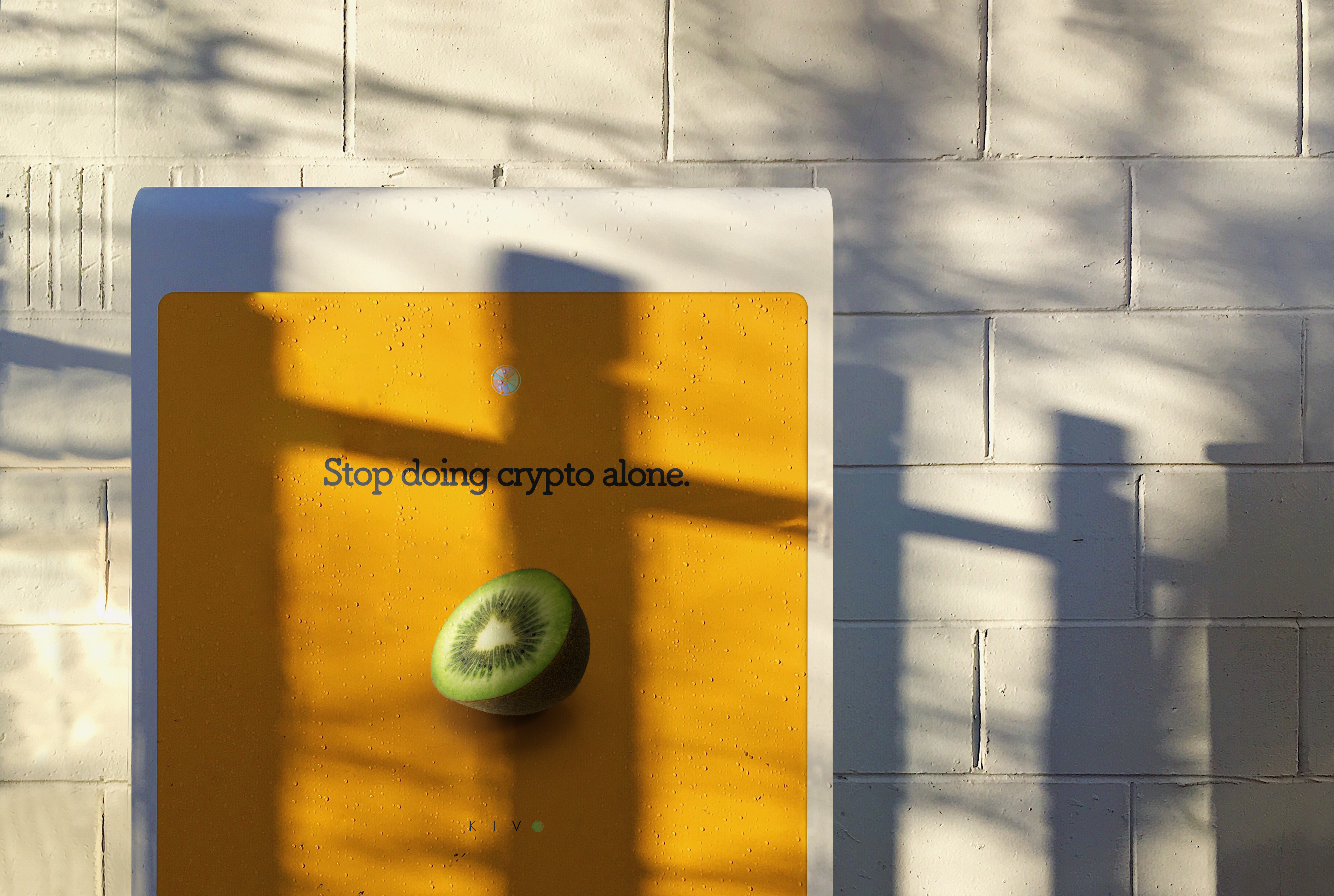 Kivo kiwi campaign poster - stop doing crypto alone